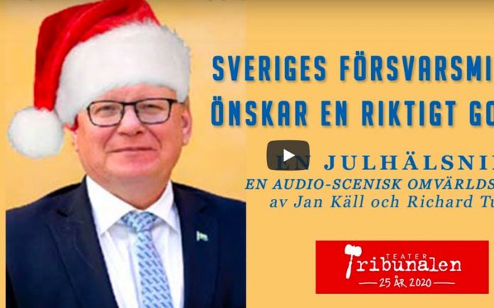 Sveriges försvarsminister önskar en riktigt God Jul