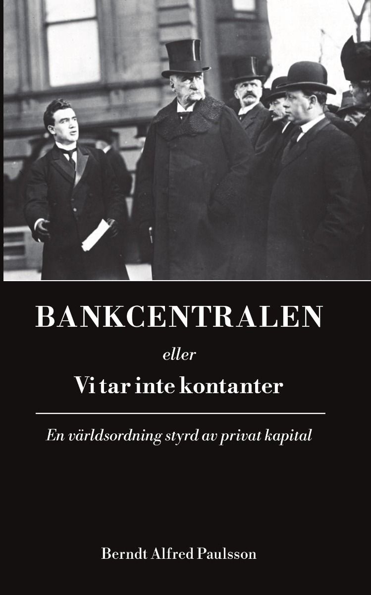 Bankcentralen – en världsordning styrd av privat kapital