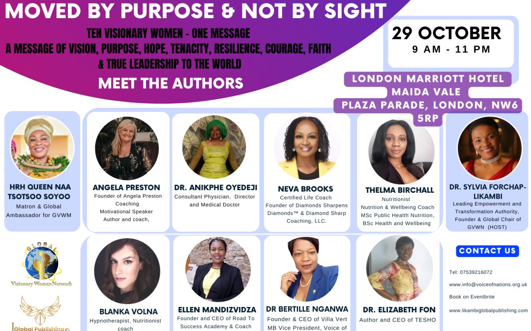 THE VISIONARY WOMAN: MOVED BY PURPOSE, NOT BY SIGHT BOOK LAUNCH AT THE VISIONARY WOMAN GLOBAL CONVENTION & EXPO