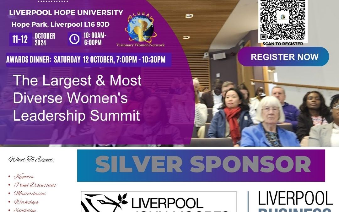 PRESS RELEASE: Liverpool Business School Champions Women’s Leadership as Silver Sponsor of Global Women Leadership Summit 2024