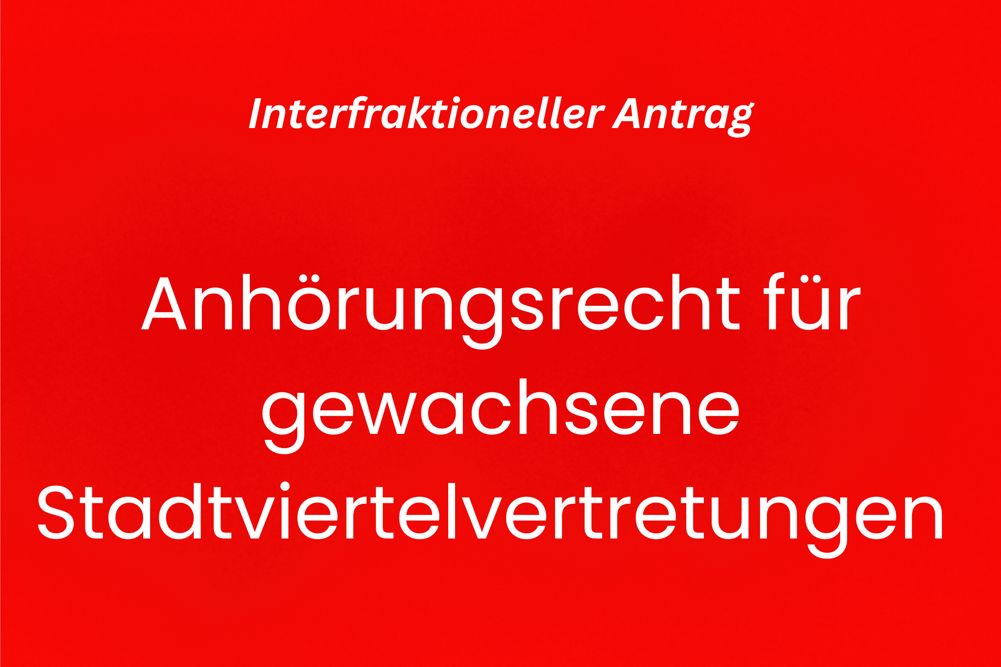 Anhörungsrecht für gewachsene Stadtviertelvertretungen in der Weststadt und in Göttingen-Nordwest