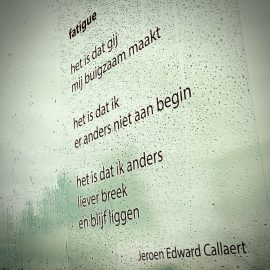 Jeroen Edward Callaert raamgedicht fatigue