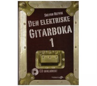 Sølvin Refvik - Den elektriske gitarboka 1