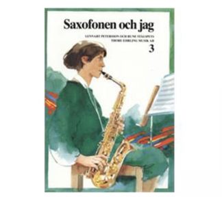 Saxofonen och jag - Bok 3