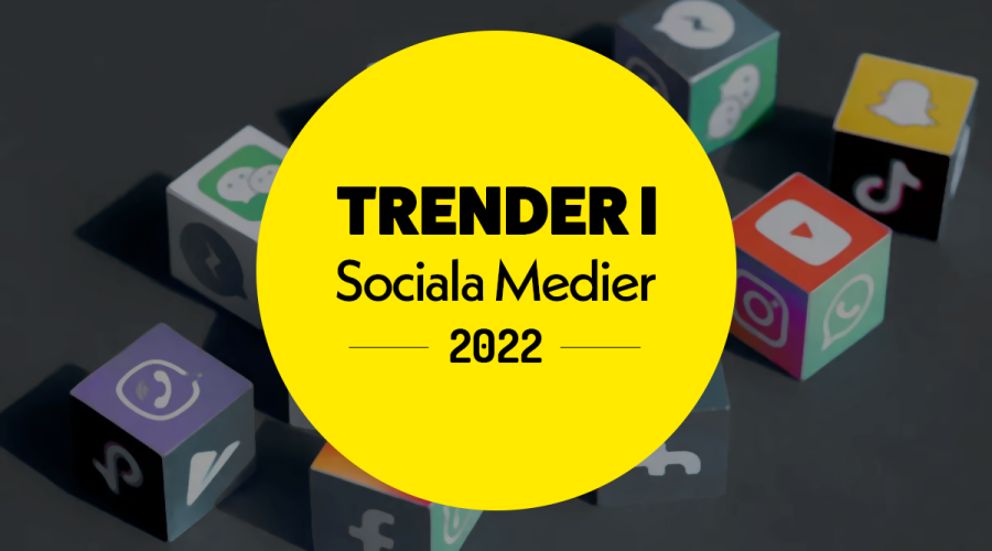 trender i sociala medier 2022