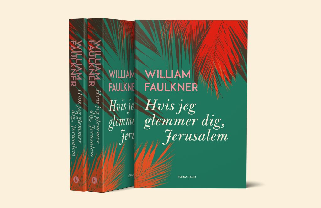 Hvis jeg glemmer dig, Jerusalem. William Faulkner