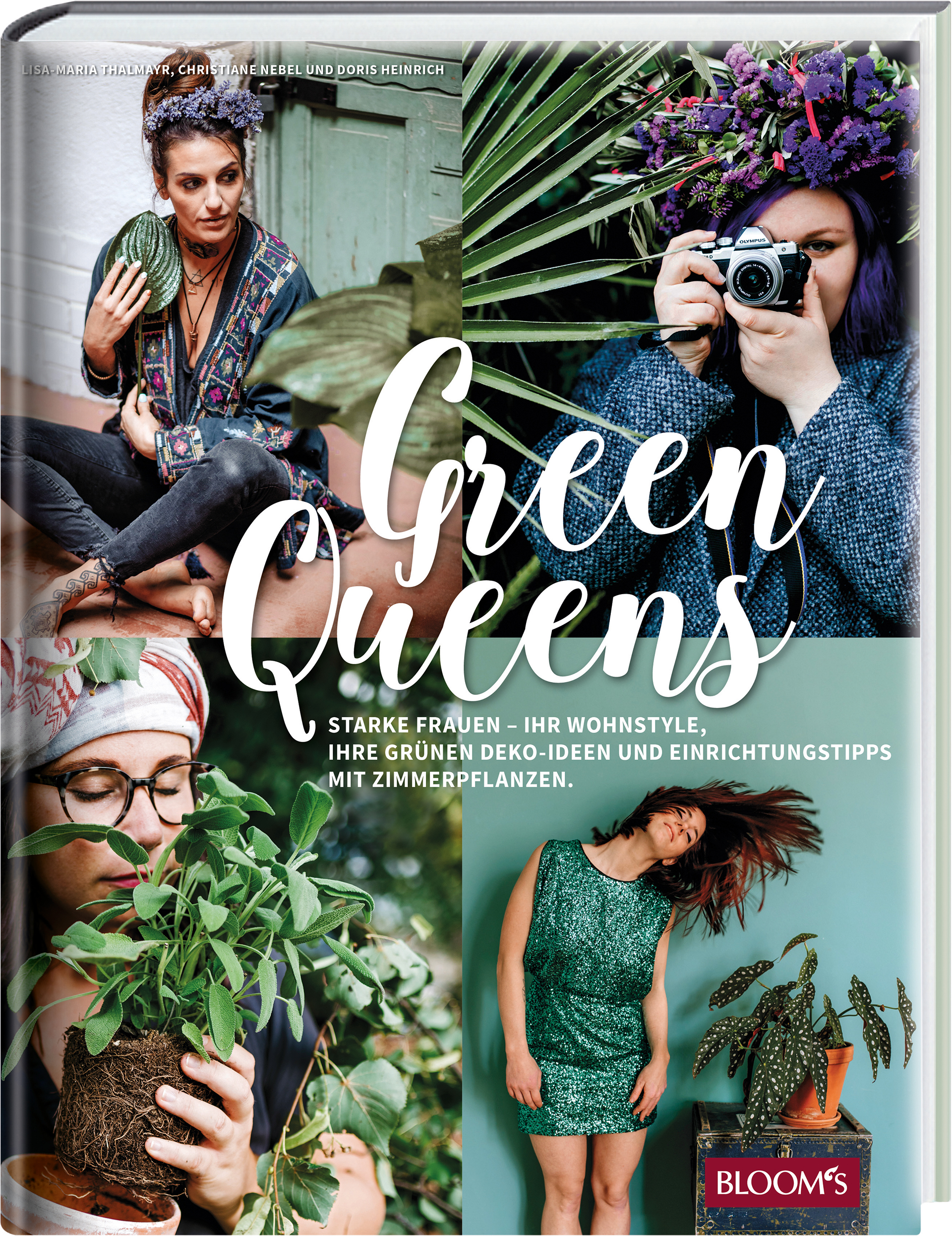 Green Queens. Starke Frauen – ihr Wohnstyle, ihre grünen Deko-Ideen und Einrichtungstipps mit Zimmerpflanzen.