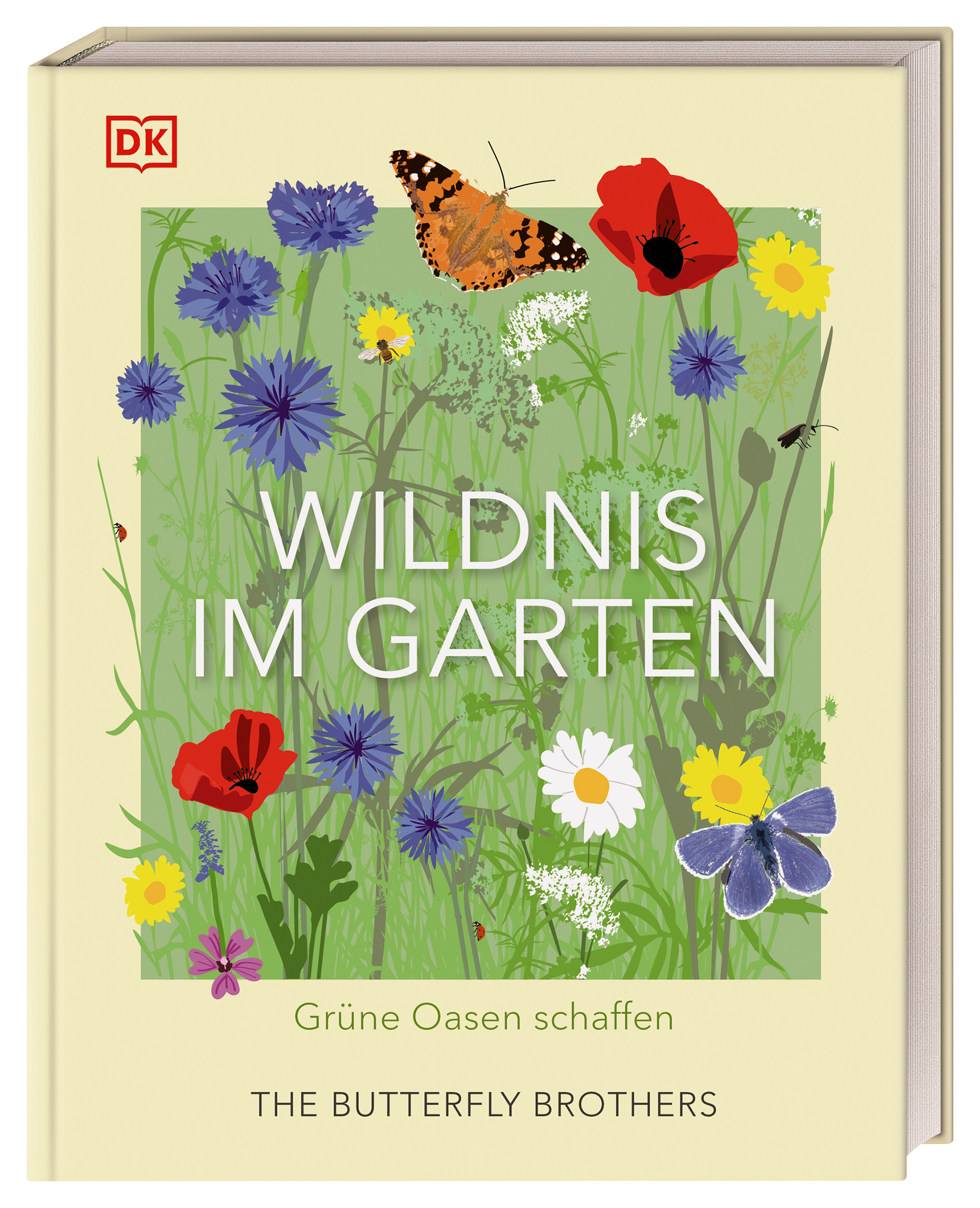 Wildnis im Garten: Grüne Oasen schaffen