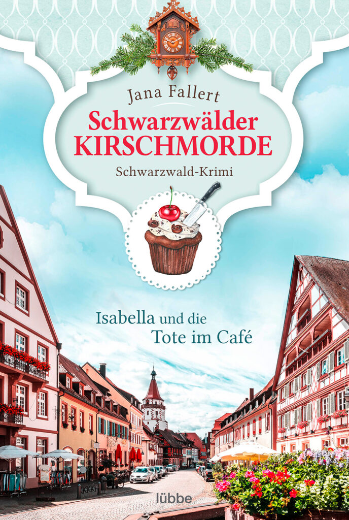 Schwarzwälder Kirschmorde – Isabella und die Tote im Café: Schwarzwald-Krimi