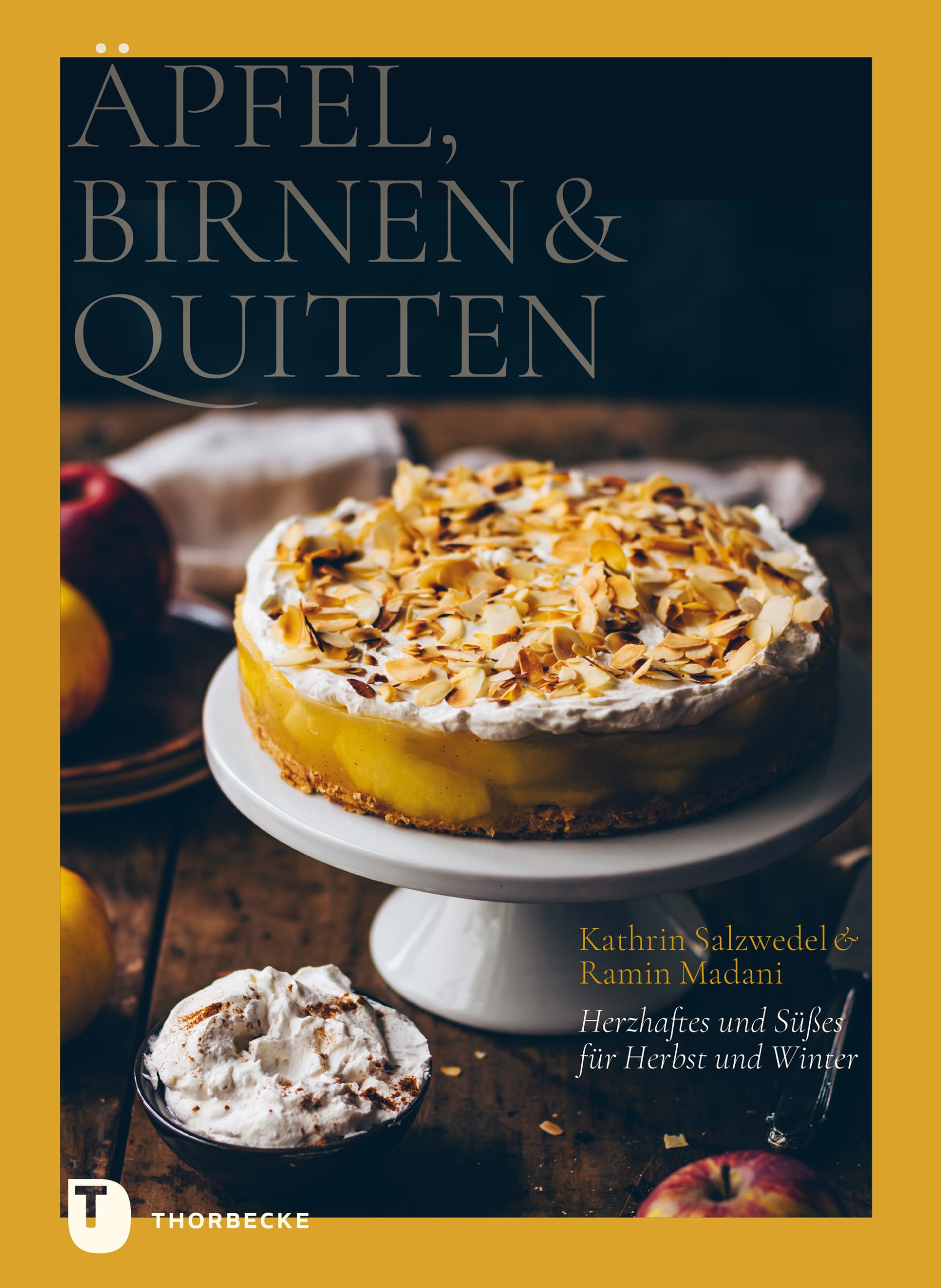 Äpfel, Birnen & Quitten: Herzhaftes und Süßes für Herbst und Winter (Cover)