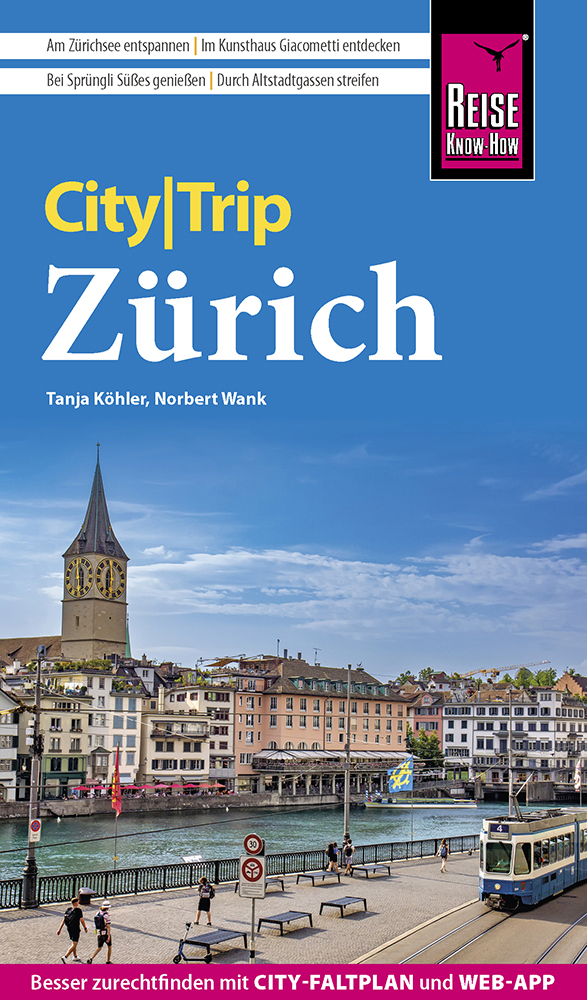 Reise Know-How CityTrip Zürich: Reiseführer mit Stadtplan und kostenloser Web-App