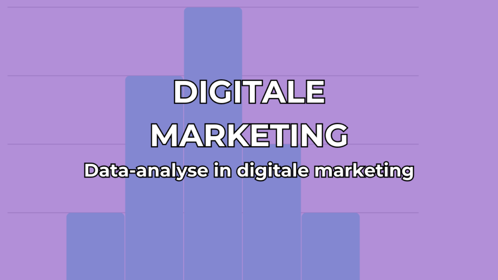 Data analyseren in digitale marketing