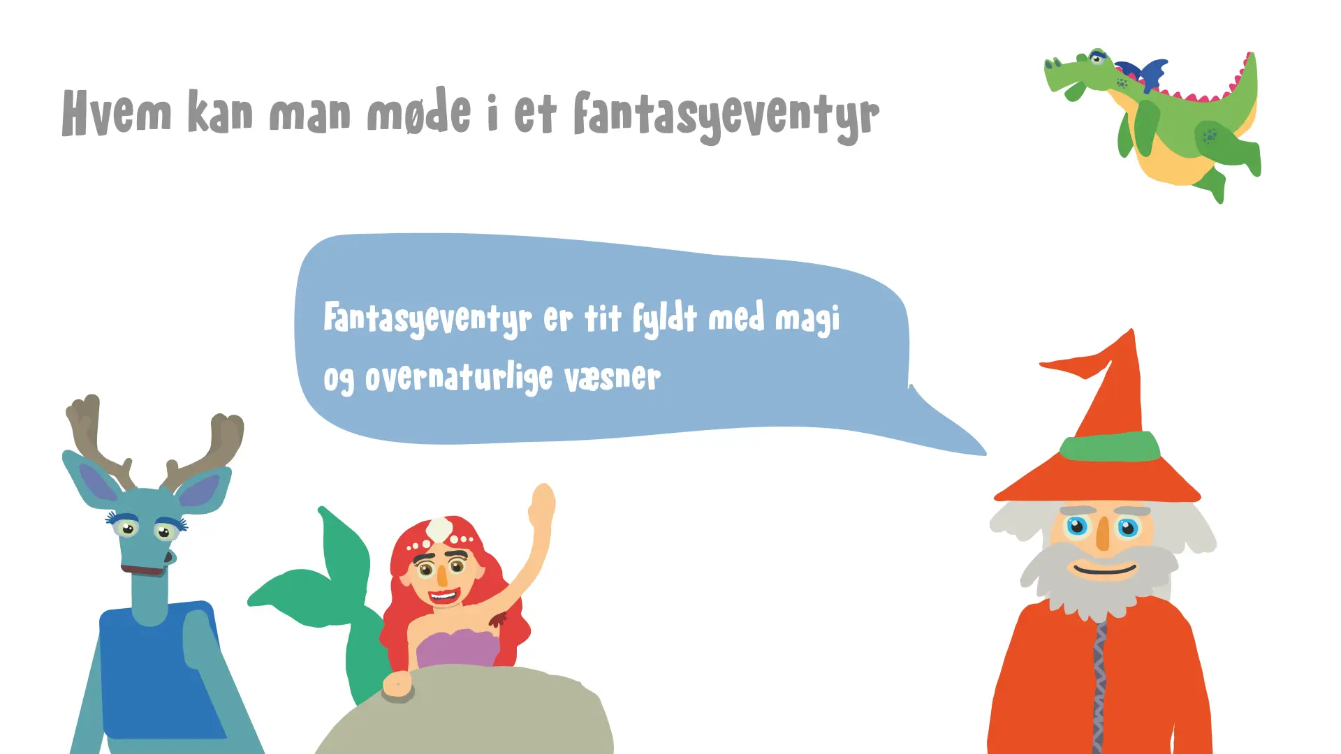 Slide fra stopmotionworkshop: Hvem kan man møde i et fantasyeventyr?