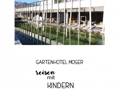 Gartenhotel Moser // Reisen mit Kindern