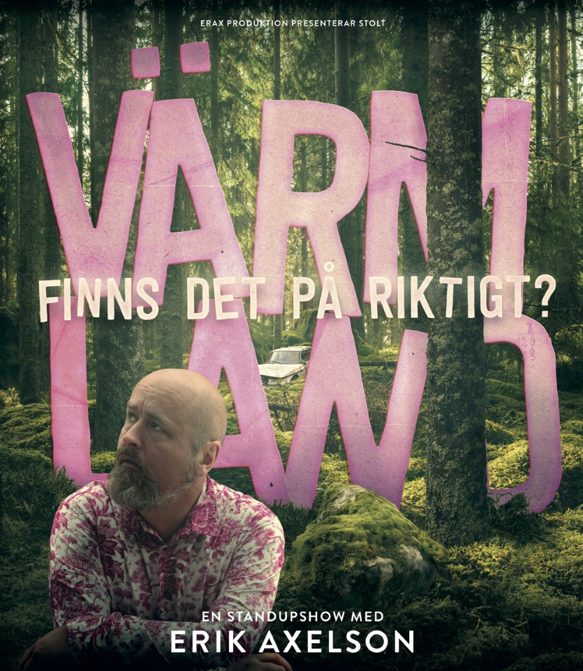 VÄRMLAND - FINNS DET PÅ RIKTIGT?