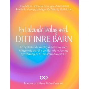 En Läkande Dialog med Ditt inre Barn: En Djupgående Arbetsbok