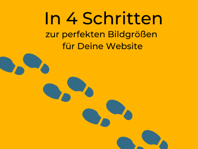 In 4 Schritten zur perfekten Bildgröße für Deine Website