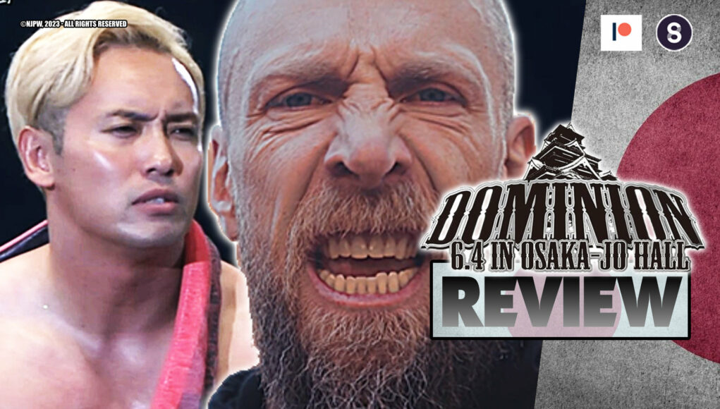 NJPW Dominion 2023 Review Ruckblick NACHSTE STOPPS AEW x NJPW Forbidden Door 2 und der G1 Climax Headlock Der Pro Wrestling Podcast