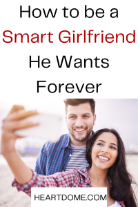 how to be a  smart girlfriend