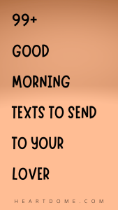 GOOD MORNING TEXT TO SEND TO HIM