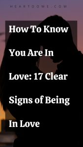 How To Know You Are In Love: 17 Clear Signs of Being In Love