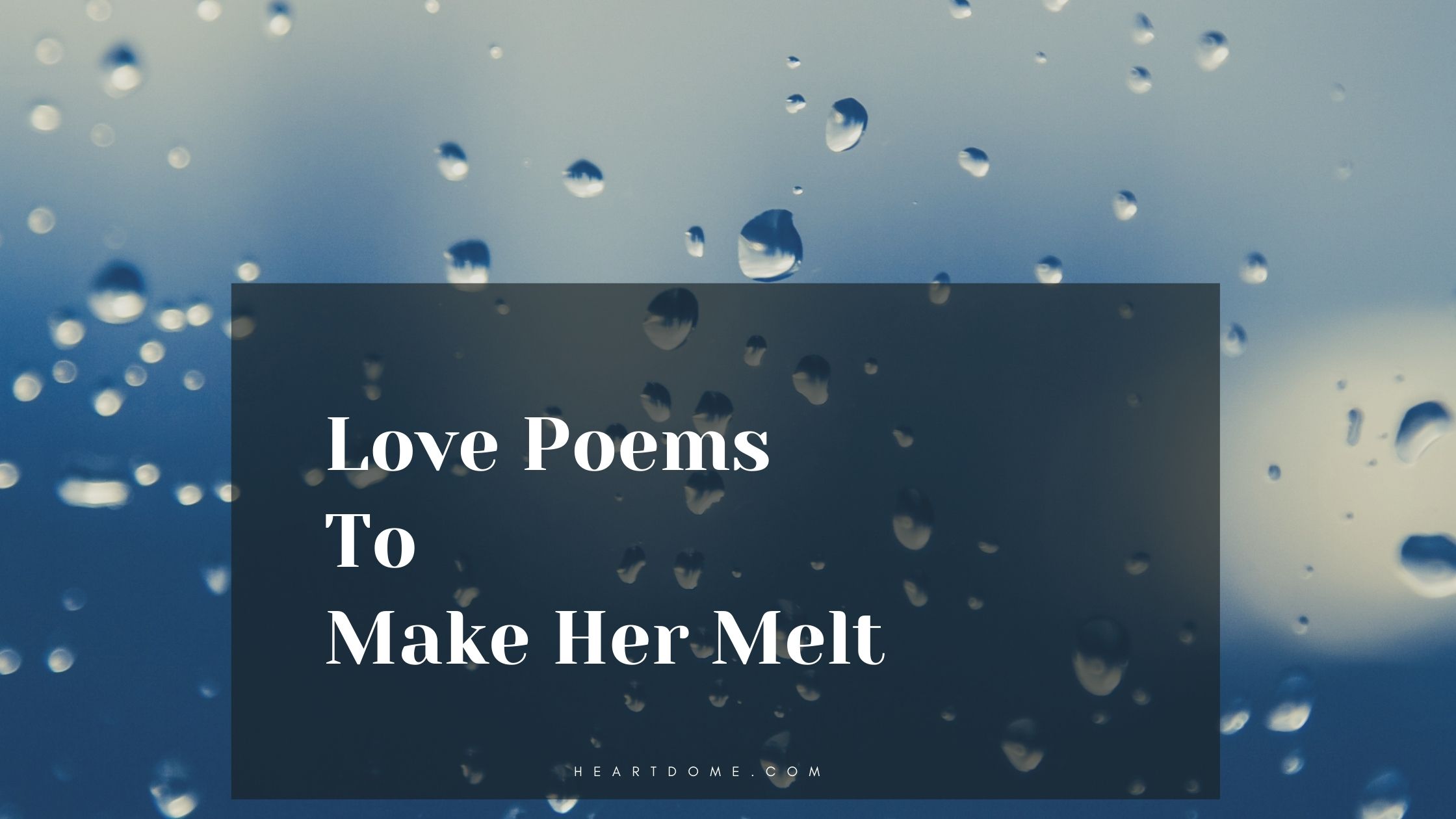 50 Love Poems To Make Her Melt Heart Dome