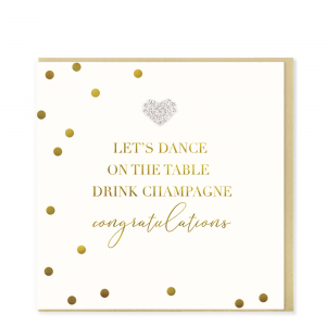 Dance On The Table & Drink Champagne Congratulations