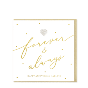 Forever & Always, Happy Anniversary Darling