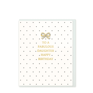 To a Fabulous Daughter Happy Birthday