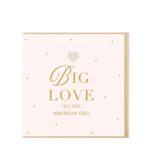 Big Love to the Birthday Girl