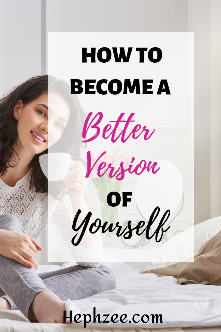 How to become a better version of yourself