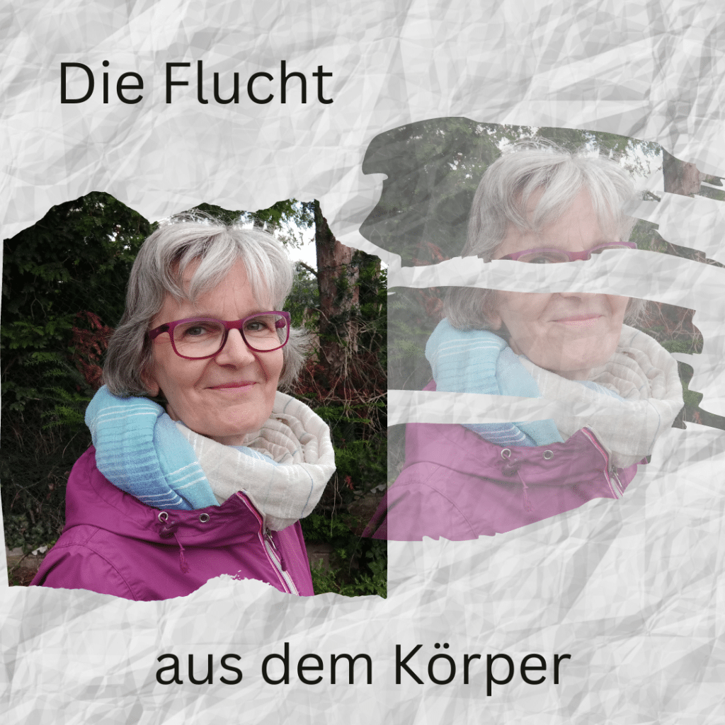 Auf dem Bild ist eine Frau zu sehen. Außedem der Satz: Die Flucht aus dem Körper.