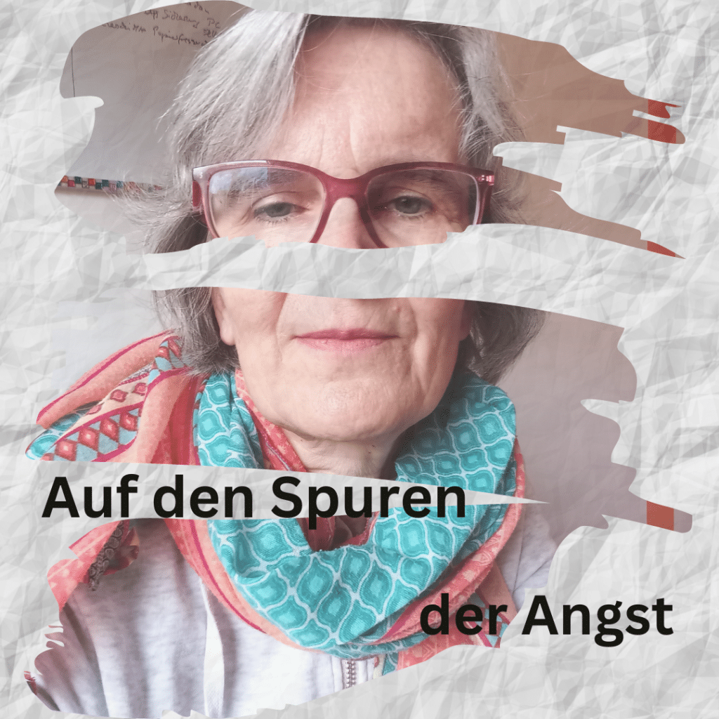 Auf dem Bild ist schemenhaft eine Frau mit Brille zu sehen und der Satz "Auf den Spuren der Angst". 