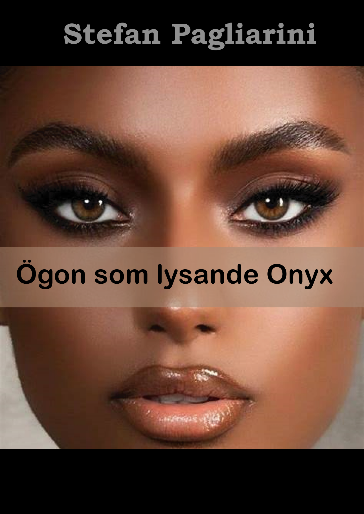 Ögon som lysande Onyx, Omslag