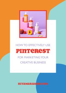 How to effectively use Pinterest for marketing your creative business