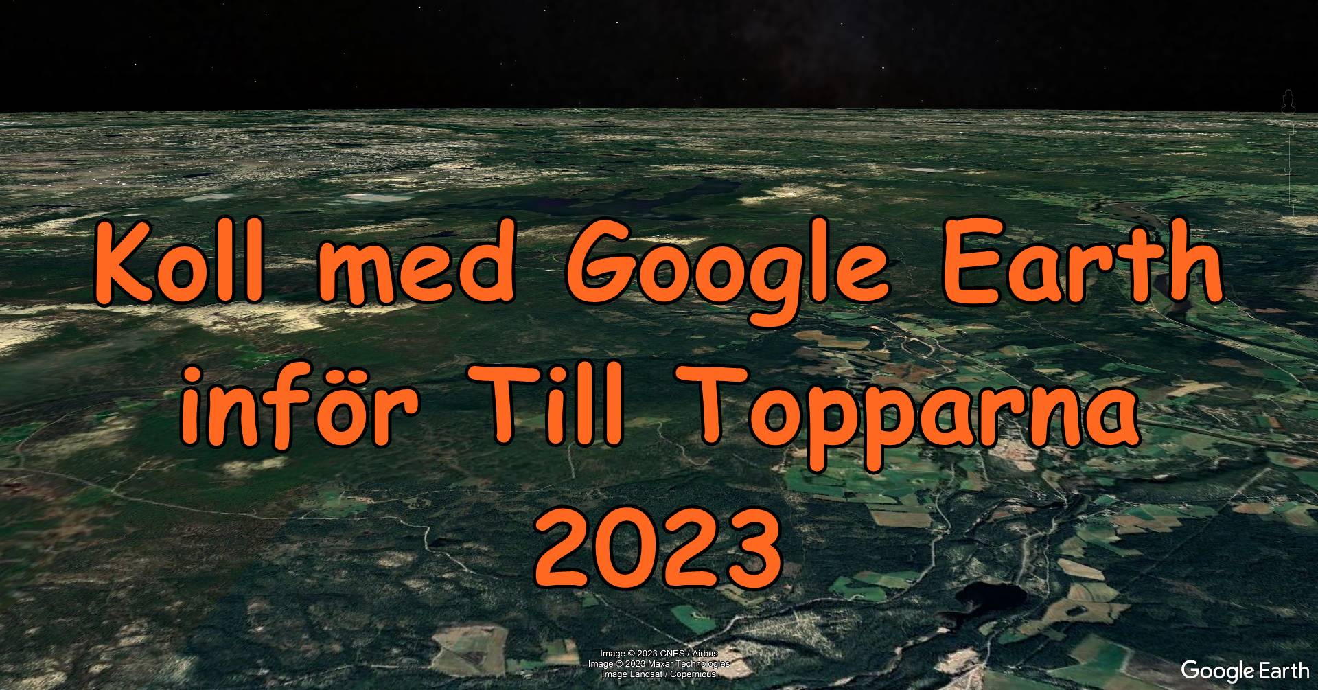 Läs mer om artikeln Koll med Google Earth inför Till Topparna 2023