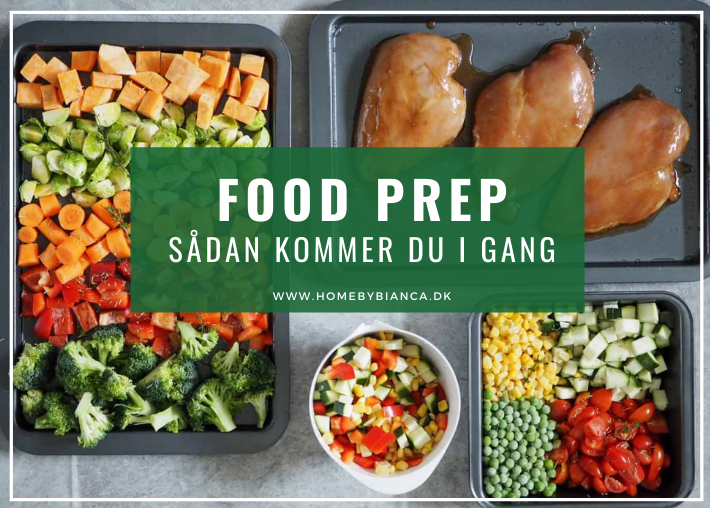 FOOD PREP - sådan gør du