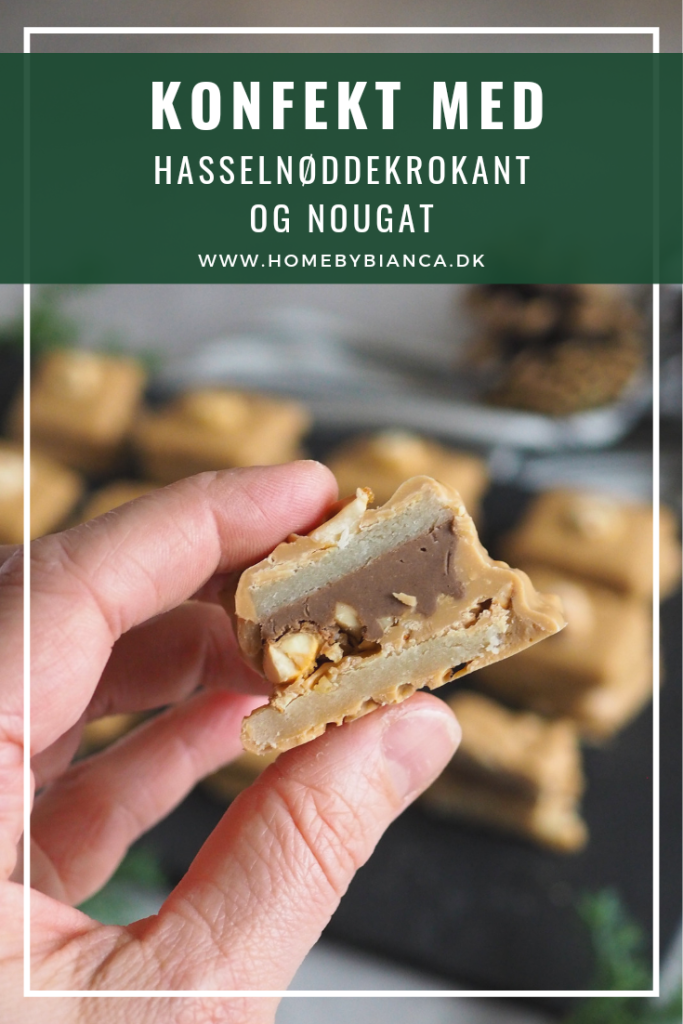 Konfekt med nougat og krokant af hasselnødder