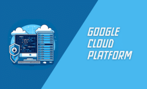 Google Cloud Platform Free VPS Hosting