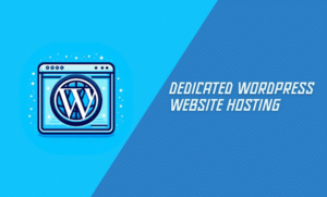 Dedicated WordPress Website Hosting