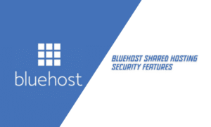 Bluehost Shared Hosting Security Features