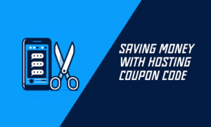 Saving Money with Hosting Coupon Code