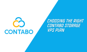 Choosing the Right Contabo Storage VPS Plan