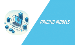 Pricing Models WordPress hosting cost