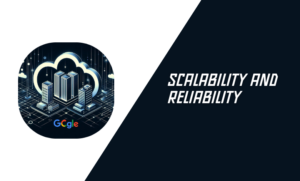 Scalability and Reliability Web hosting Google