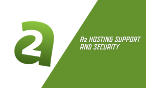 A2 Hosting Support and Security