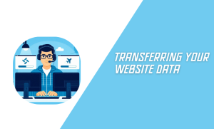 Transferring Your Website Data