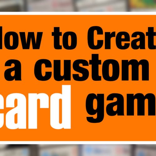 How to design a bespoke, engaging card game.