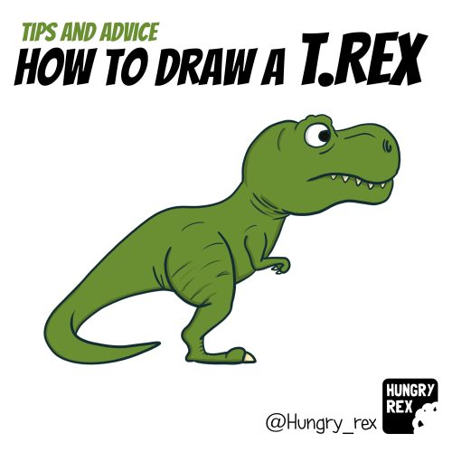 Tips and advice on how to draw a T.rex