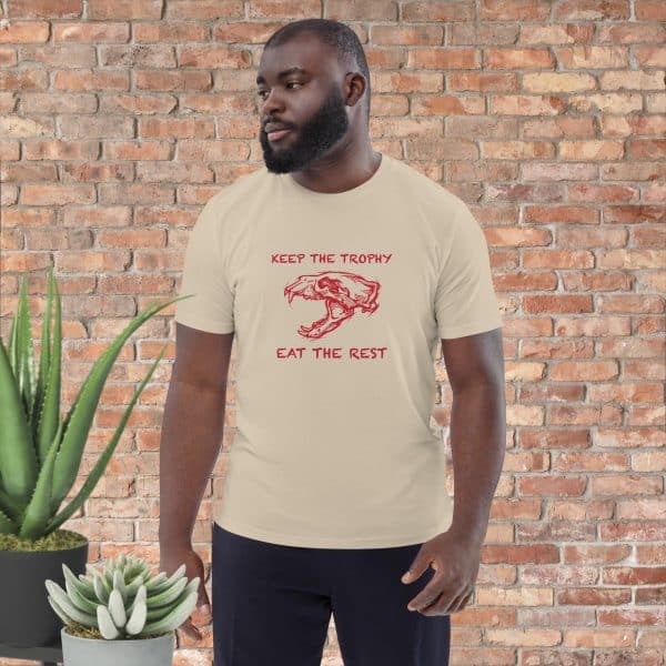 Keep the trophy, eat the rest - Unisex organic cotton t-shirt - Image 3